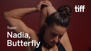 NADIA BUTTERFLY Trailer  Canadas Top Ten   TIFF 2020