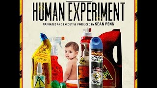 The Human Experiment 2013 chemicals documentary RENT  BUY TO SUPPORT MORE GREAT WORK