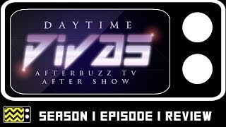 Daytime Divas Season 1 Episode 1 Review w Niko Pepaj  AfterBuzz TV