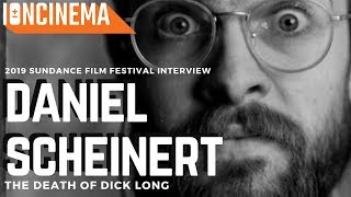 Interview Daniel Scheinert  The Death of Dick Long  2019 Sundance Film Festival