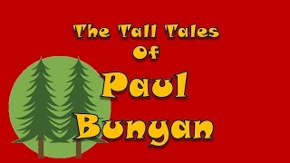 Tall Tales of Paul Bunyan as read by Rick Busciglio