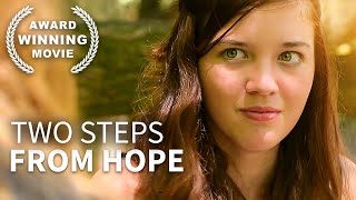 Two Steps from Hope  Christian Movie  DRAMA  Full Length Movie
