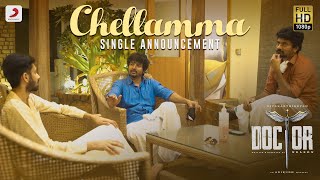 Doctor  Chellamma Single Announcement  Sivakarthikeyan  Anirudh Ravichander  Nelson Dilipkumar