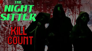 The Night Sitter 2018  Kill Count S06  Death Central