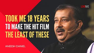 Aneesh Daniel  Director  The Least of These  LeadTalks Chennai 2020