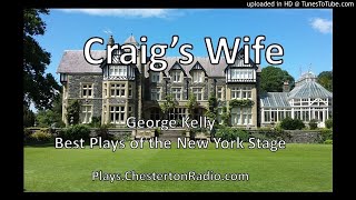 Craigs Wife  George Kelly  Best Plays of the New York Stage  Pulitzer Prize