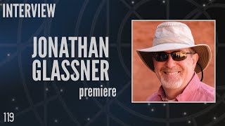 119 Jonathan Glassner CoCreator and Executive Producer Stargate SG1 Interview