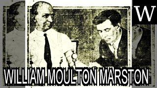 WILLIAM MOULTON MARSTON  WikiVidi Documentary