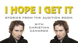 I Hope I Get It Stories From the Audition Room With Christian Camargo