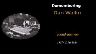 2X Oscar nominee and Emmywinning music mixer with over 500 films to his credit Dan Wallin dies