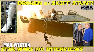 PAUL WESTON Broken Leg Skiff Stunt  Star Wars 100 Interviews Part 2 of 2