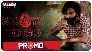 Movie A  6 Days To Go  Nithin Prasanna Preethi Asrani   Ugandhar Muni  Vijay Kurakula