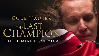 The Last Champion l 3 Minute Preview l Cole Hauser Hallie Todd l Available Now