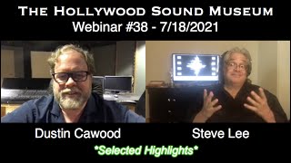 Hollywood Sound Museum Webinar 38 Highlights  Dustin Cawood  7182021