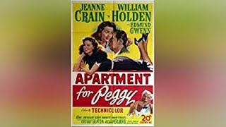 Apartment for Peggy 1948 Jeanne Crain William Holden  Drama  Directed by George Seaton