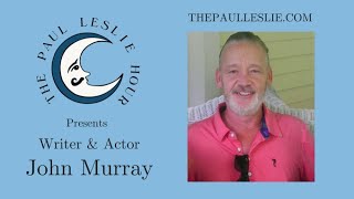 John Murray Interview on The Paul Leslie Hour