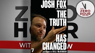 Josh Fox The Truth Has Changed