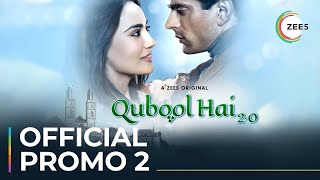 Qubool Hai 20  Official Promo 2  A ZEE5 Original  Streaming Now On ZEE5