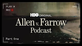 Allen v Farrow Podcast Part One  HBO