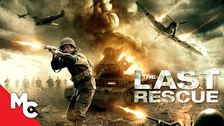 The Last Rescue  Full War Action Drama Movie  WW2