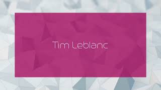 Tim Leblanc  appearance