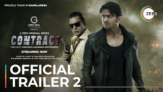 Contract  Official Trailer 2  Arifin Shuvoo  Chanchal Chowdhury  Streaming Now On ZEE5