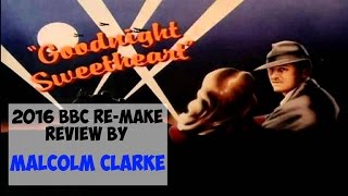 My Review of Goodnight Sweetheart 2016 BBC Remake