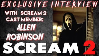 SCREAM 2 CAST MEMBER ALLEN ROBINSON GHOSTFACE EXCLUSIVE INTERVIEW