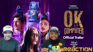 OK Computer  Trailer REACTION  Vijay Varma  Radhika Apte  Jackie Shroff  Anand Gandhi