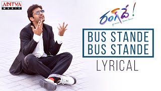 Bus Stande Bus Stande Lyrical  Rang De Songs  Nithiin Keerthy Suresh  Venky Atluri  DSP