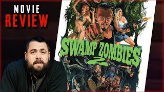 Swamp Zombies 2 2018 Movie Review  Len Kabasinski