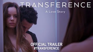Transference A Love Story 2020  Official Trailer HD