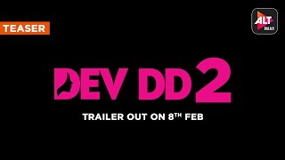 Dev DD S2  Official Teaser  Trailer out on 8th Feb  ALTBalaji