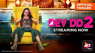 DevDD season 2  Trailer 2  Streaming Now  Starring Asheema Vardaan Sanjay Suri  ALTBalaji