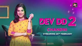 Chandni  DevDD season 2  Streaming on 20th Feb  Asheema Vardaan Sanjay Suri  ALTBalaji