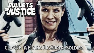 BULLETS OF JUSTICE 2020  Clip 1 A Flying Pig SuperSoldier