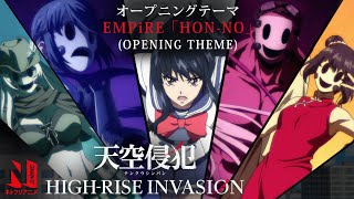 HighRise Invasion OP Clean  HONNO  EMPiRE  Netflix Anime