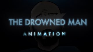 MARKIPLIER THE DROWNED MAN CHAPTER 1 ANIMATION