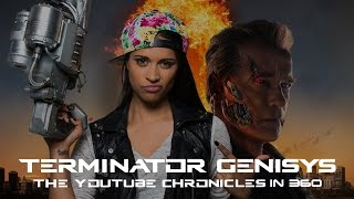 Terminator Genisys The YouTube Chronicles in 360