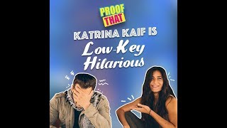 Proof That Katrina Kaif Is LowKey Hilarious  MissMalini