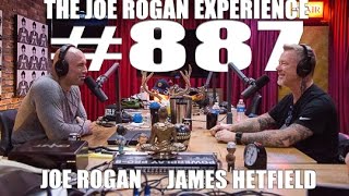 Joe Rogan Experience 887  James Hetfield