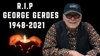 How did George Gerdes Die 2021 Update Cause of Death Reason