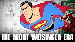 The Silver Age Superman  The Mort Weisinger Years  The Age of Wonder and the Superman Family