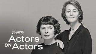 Charlotte Rampling  Isabella Rossellini  Actors on Actors  Full Conversation