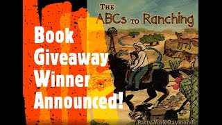 The ABCs to Ranching by Patty York Raymond giveawaywinnerannouncement