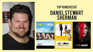 Daniel Stewart Sherman Top 10 Movies