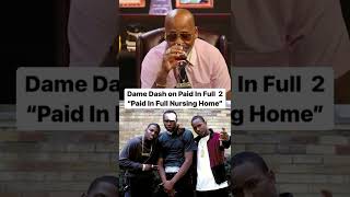 Dame Dash on why Camron Wood Harris and Mekhi Phifer wont be in Paid in Full 2