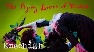The Flying Lovers of Vitebsk UK  US Tour 2018  Kneehigh