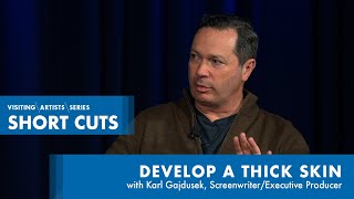 Develop a Thick Skin with Karl Gajdusek  DePaul VAS