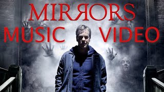 Mirrors 2008 Music Video